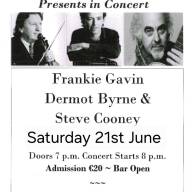 Frankie Gavin, Dermot Byrne & Steve Cooney in Concert